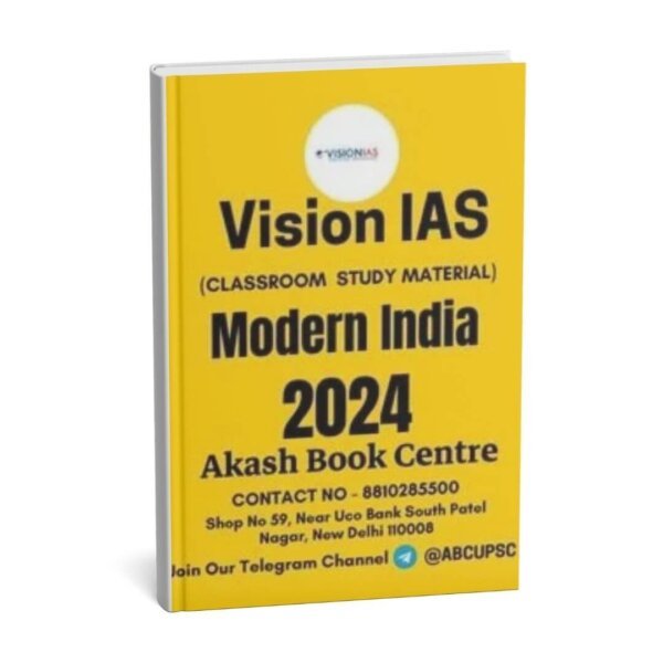 Vision IAS Classroom Study Material   (Modern India) Part 1&2 | 2024 | English | B&W