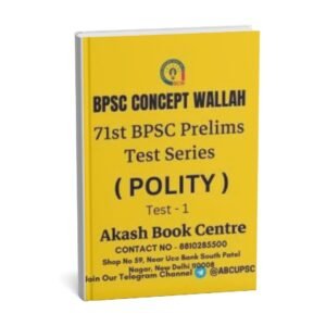 BPSC CONCEPT WALLAH ( 71st BPSC Prelims Test Series ) Test - 1 POLITY | English | B&W