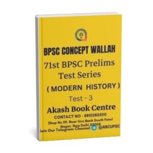 BPSC CONCEPT WALLAH ( 71st BPSC Prelims Test Series ) Test -3  MODERN HISTORY  | English | B&W