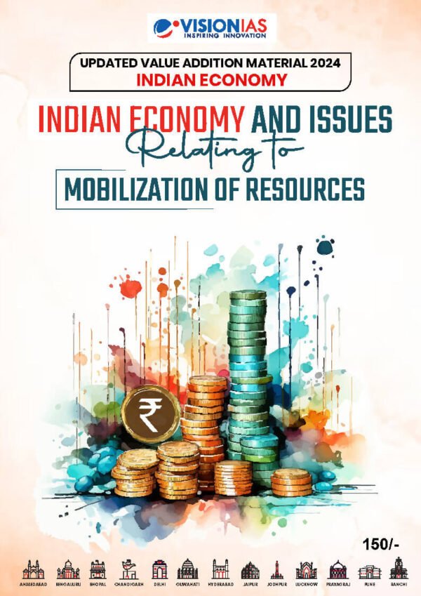 Vision IAS Indian Economy And issues Relating to Mobilization Of Resources  ( Updated Value Addition Material ) 2024| English | B&W - Image 4