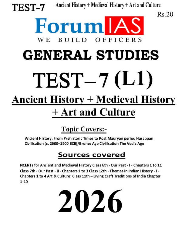 FORUM IAS GENERAL STUDIES ( Ancient History + Medieval History + Art And Culture   ) Test -7 ( L-1 ) 2026 | English | B&W - Image 2