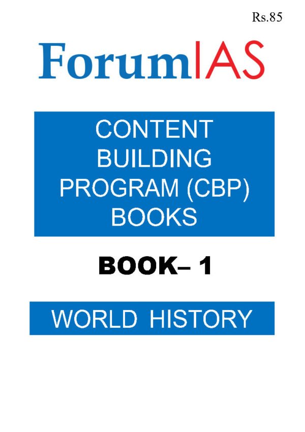 FORUM IAS  ( Concept  Building Programe ( CBP ) Books ) WORLD HISTORY BOOK-1 | English | B&W - Image 2