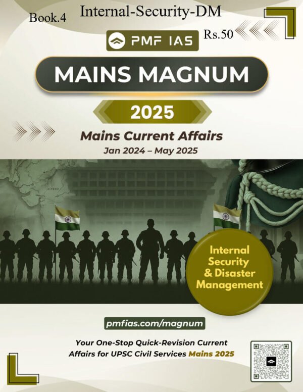 PMF IAS MAINS MAGNUM ( Internal Security - DM  ) Current Affair [ Jan - 2024 May 2025 ] BOOK - 4  | English | B&W - Image 2