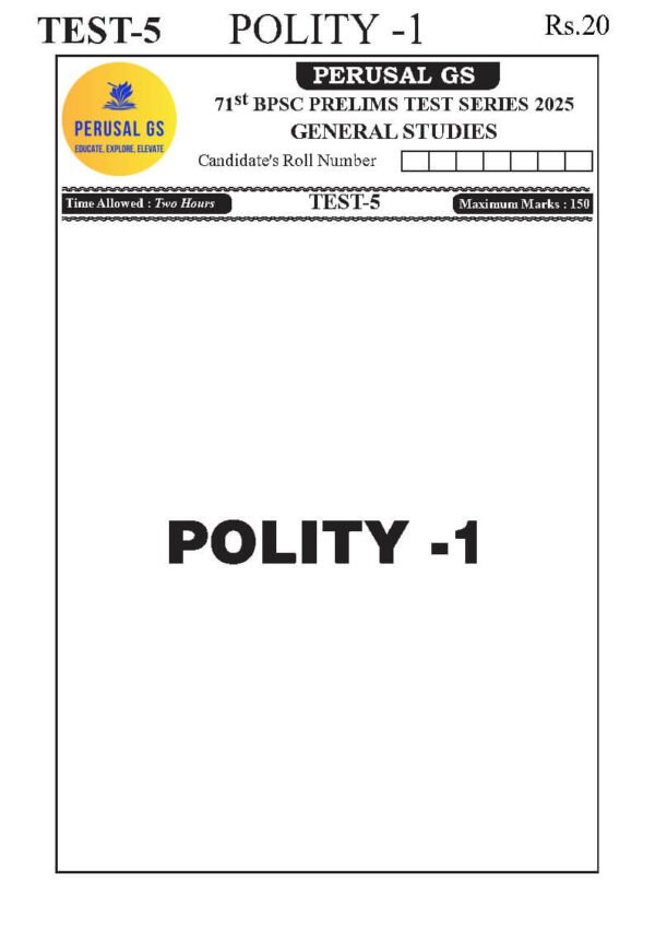 PERUSAL  GS TEST BOOKLET ( 71th BPSC PRELIMS ) Environment ,General  Science,  Science Tech -1   |   Test -5 | 2025 | English | B&W - Image 4