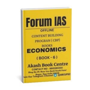 FORUM IAS  ( Concept  Building Programe ( CBP ) Books ) ECONOMIC   |BOOK-6 | English | B&W