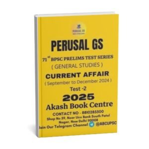 PERUSAL  GS TEST BOOKLET ( 71th BPSC PRELIMS ) Current Affair  [ September to December 2024 ] | Test -2 | 2025 | English | B&W
