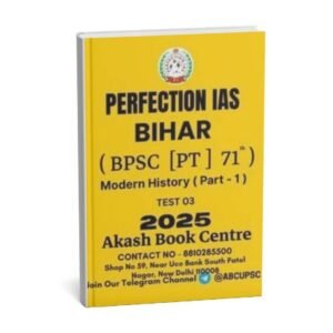 PERFECTION IAS (BIHAR BPSC [ PT ] 71th)  Test -3  Modern History Part -1   | English | B&W