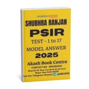 SHUBHRA RANJAN  PSIR ( Model Answer  Test 1 - 17 ) 2025 | English | B&W