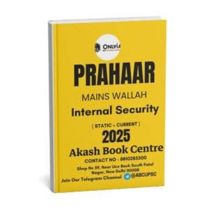 ONLY IAS PRAHAAR Main Wallah ( Internal Security   ) Static + Current 2025 | English | B&W