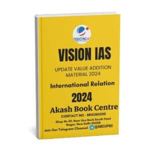 Vision IAS International Relation  ( Updated Value Addition Material ) 2024| English | B&W