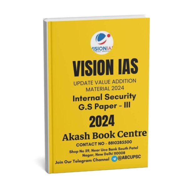 Vision IAS Internal Security G.S Paper -III ( Updated Value Addition Material ) 2024| English | B&W