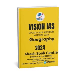 Vision IAS Geography  ( Updated Value Addition Material ) 2024| English | B&W