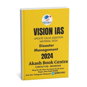 Vision IAS Disaster Management   ( Updated Value Addition Material ) 2024| English | B&W