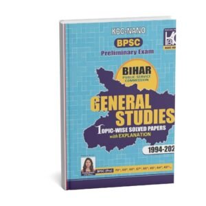 KBC - NANO  71st BPSC PRELIMINARY EXAM ( General Studies  Topic Wise Solved Papers with Explanation )| 1994-2025