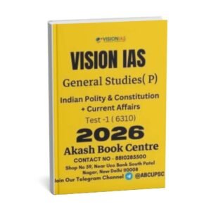 Vision IAS GENERAL STUDIES [P]  ( Indian Polity & Constitution+ Current Affairs   ) Test - 1 (6310 ) 2026 | English | B&W