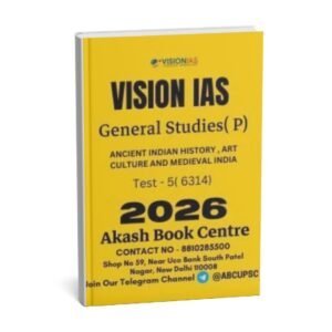 Vision IAS GENERAL STUDIES [P]  ( Ancient Indian History , and Culture And Medieval India   ) Test -5 (6314 ) 2026 | English | B&W