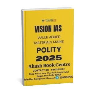 VISION IAS VALUE ADDED MATERIAL MAINS  ( Polity  ) 2025 | English | B&W