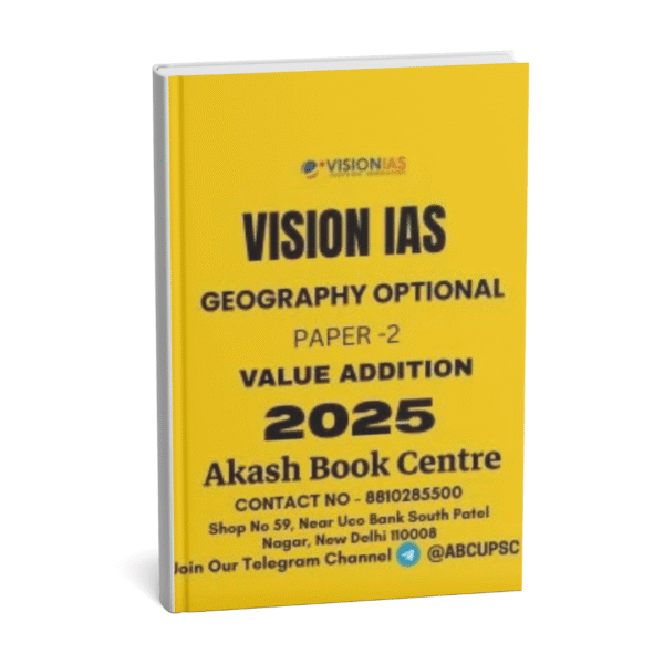 VISION IAS VALUE ADDITION ( Geography Optional  Paper -2 ) 2025 | English | B&W