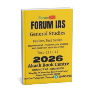 FORUM IAS GENERAL STUDIES ( Environment + Technology Science And Question with Solution )  Test -11 ( L-1 ) 2026 | English | B&W