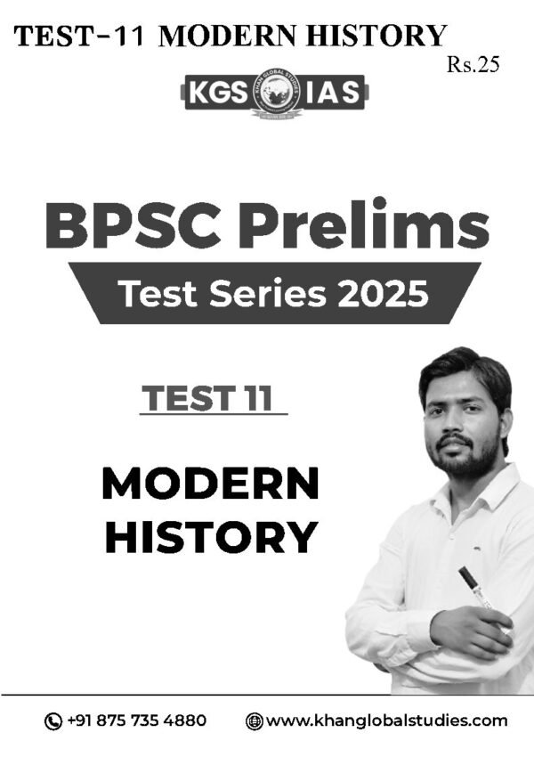 KGS IAS TEST BOOKLET BPSC 71st Prelims ( General Studies Paper -1 ) Test -11 Modern History |English | 2025 | B&W - Image 2