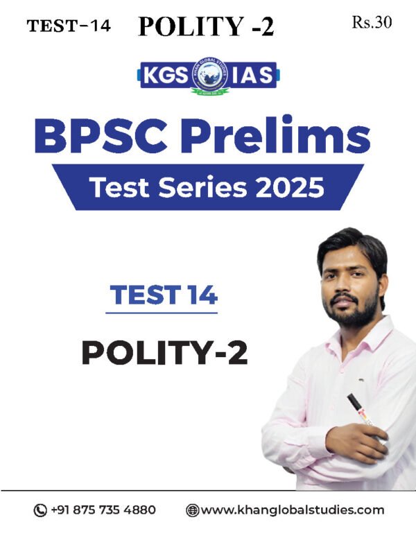 KGS IAS TEST BOOKLET BPSC 71st Prelims ( General Studies Paper -1 ) Test -14 Polity -2 | 2025 English | B&W - Image 2