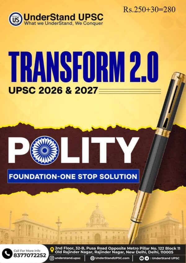 UNDERSTAND UPSC Transform 2.0 UPSC ( Polity ) Foundation One Stop Solution 2026 & 2027 | English | B&W - Image 2