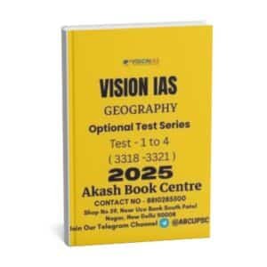VISION IAS GEOGRAPHY  ( Optional Test Series ) Test -1 to 4 [ 3318 to 3321 ] | English | 2025 | B&W