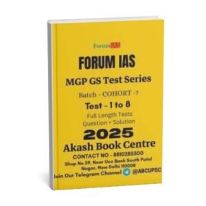 Forum IAS MGP GS TEST SERIES  ( Batch - COHORT  - 7  ) Test - 1 to 8 | Full length Tests Question + Solution  | 2025 English | B&W