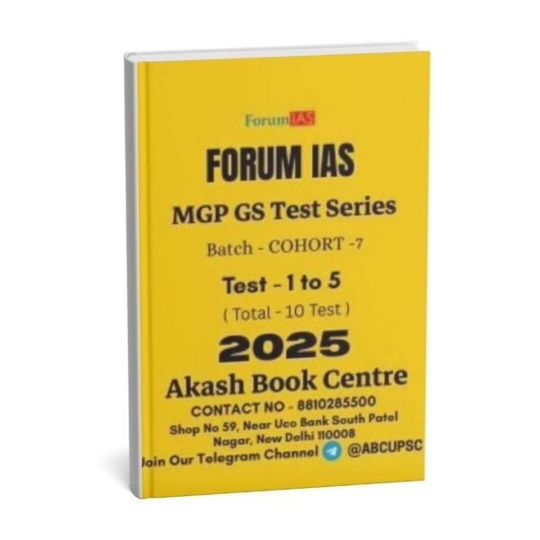 Forum IAS MGP GS TEST SERIES  ( Batch - COHORT  - 7  ) Test - 1 to 5 | Total - 10 Test | English | 2025 | B&W