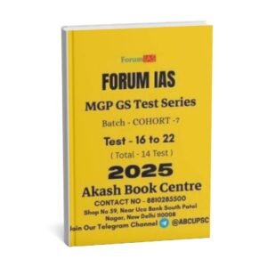 Forum IAS MGP GS TEST SERIES  ( Batch - COHORT  - 7  ) Test - 16 to 22 | Total - 14 Test | English| 2025  | B&W