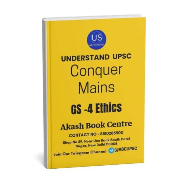 UNDERSTAND UPSC CONQUER MAINS ( GS - 4 Ethics ) | English | B&W