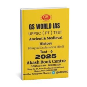 GS WORLD IAS UPPSC [ PT ] Test ( Ancient  & Medieval History ) Test -6 Bilingual Explanation with Hindi | 2025   | B&W