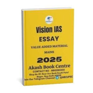 Vision IAS ESSAY ( Value Added Material Mains ) 2025 | English | B&W