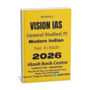 Vision IAS GENERAL STUDIES [P] ( Modern Indian  ) Test -6 (6315 ) 2026 | English | B&W