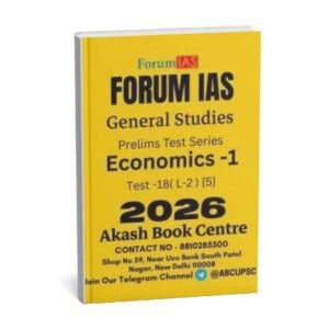 FORUM IAS GENERAL STUDIES ( Economy -1  ) Test -18 ( L-2 )[ 5 ]  2026 | English | B&W