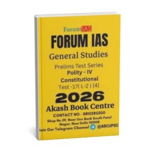 FORUM IAS GENERAL STUDIES ( Polity -IV Constitutional  ) Test -17 ( L-2 )[ 4 ]  2026 | English | B&W